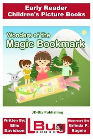 Wonders of the Magic Bookmark - Early Reader - Children's Picture Books