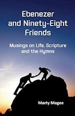 Ebenezer and Ninety-Eight Friends