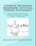 Towboat Deckhand Handbook - Log Tow Supplement