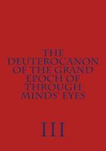 The Deuterocanon of the Grand Epoch of Through Minds' Eyes