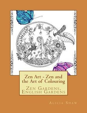 Zenart - Zen Gardens, English Gardens, La La Land