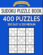 Sudoku Puzzle Book, 400 Puzzles, 200 Easy and 200 Medium