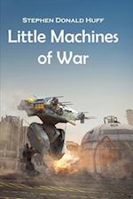 Little Machines of War: Shores of Silver Seas: Collected Short Stories 2000 - 2006 