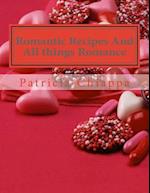 Romantic Recipes and All Things Romance