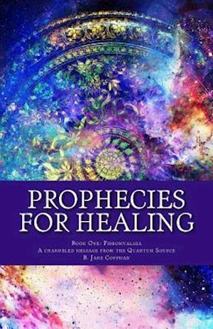 Prophecies for Healing