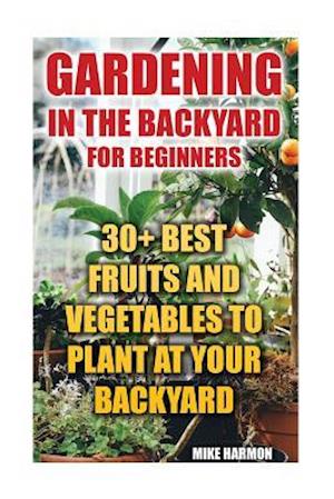 Gardening in the Backyard for Beginners