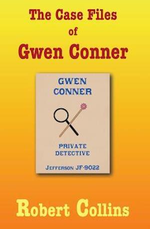 The Case Files of Gwen Conner