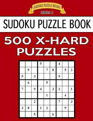 Sudoku Puzzle Book, 500 Extra Hard Puzzles