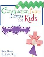Construction Paper Crafts for Kids