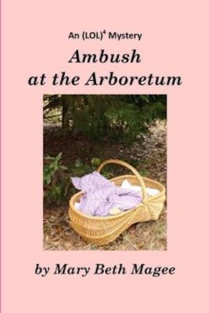 Ambush at the Arboretum