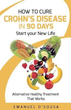 How to Cure Crohn's Disease in 90 Days