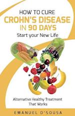 How to Cure Crohn's Disease in 90 Days