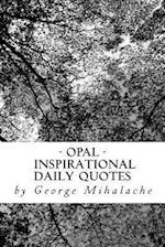 Opal - inspiration daily quotes