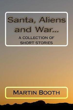 Santa, Aliens and War...