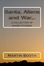 Santa, Aliens and War...