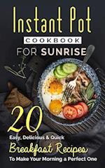 Instant Pot Cookbook For Sunrise