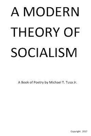 A Modern Theory of Socialism