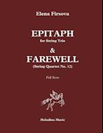 Epitaph for String Trio & Farewell (Quartet No. 12)