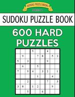 Sudoku Puzzle Book, 600 Hard Puzzles