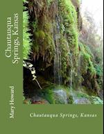 History of Chautauqua Springs, Kansas