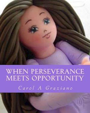 When Perseverance Meets Opportunity