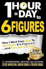 One-Hour a Day to 6 Figures