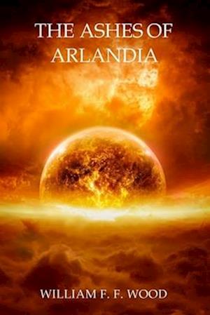 The Ashes of Arlandia