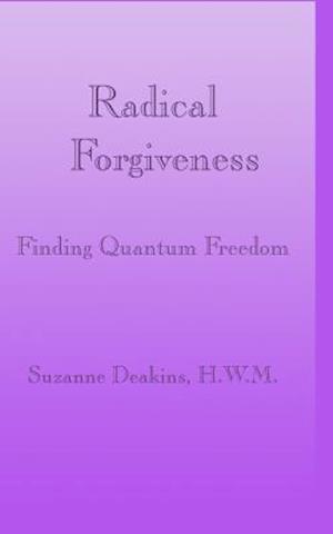 Radical Forgiveness