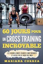 60 Jours Pour Un Cross Training Incroyable
