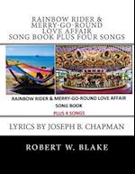 Rainbow Rider & Merry-Go-Round Love Affair Song Book Plus Four Songs
