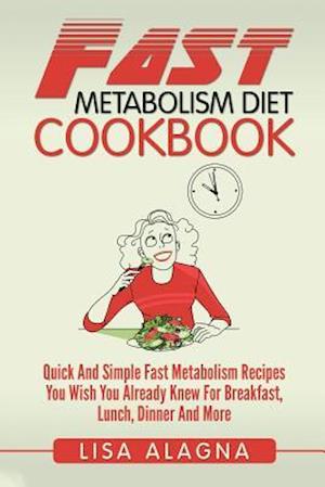 Fast Metabolism Diet Cookbook