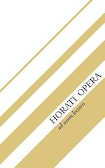 Horati Opera