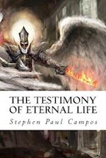 The Testimony of Eternal Life: Are you going to Heaven or Hell? 