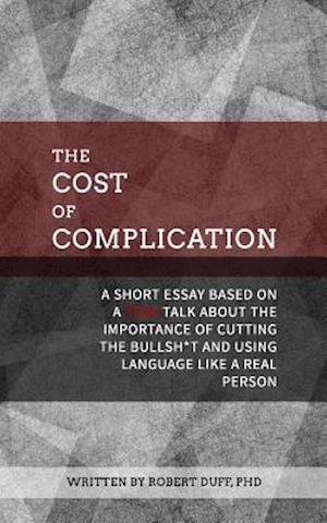 The Cost of Complication