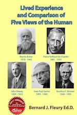 Lived Experience and Comparison of Five Views of the Human
