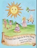 An Earth Child's Book for the Very Young