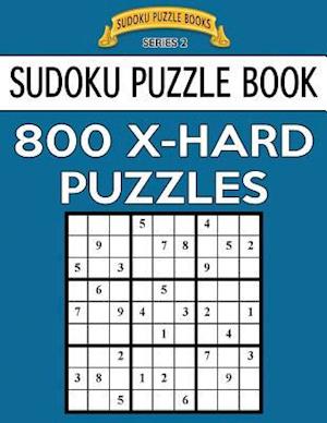 Sudoku Puzzle Book, 800 Extra Hard Puzzles