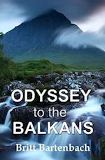 Odyssey to the Balkans