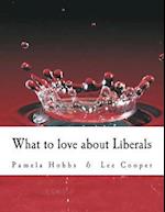 What to Love about Liberals