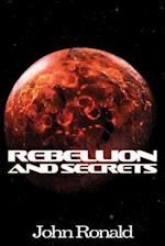 Rebellion and Secrets