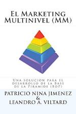 El Marketing Multinivel (MM)