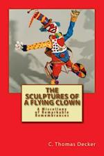 The Sculptures of a Flying Clown