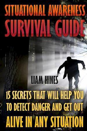 Situational Awareness Survival Guide