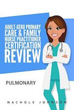 Adult-Gero Primary Care and Family Nurse Practitioner Certification Review