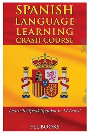 Spanish Language Learning Crash Course