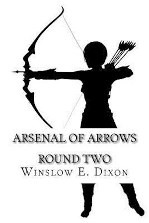 Arsenal of Arrows Round Two