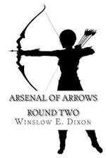 Arsenal of Arrows Round Two