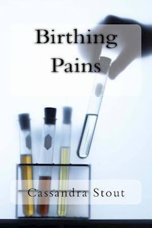 Birthing Pains