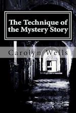 The Technique of the Mystery Story