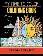 My Maryland Adult Coloring Book by My Time to Color